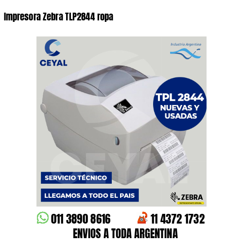 Impresora Zebra TLP2844 ropa