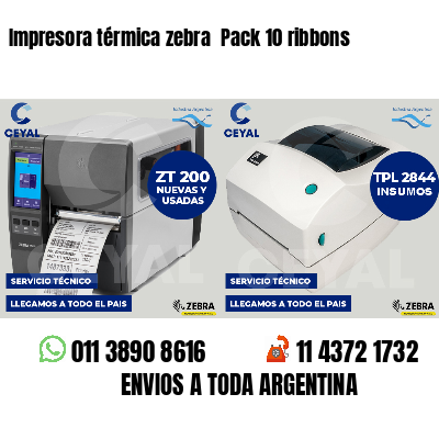 Impresora térmica zebra  Pack 10 ribbons