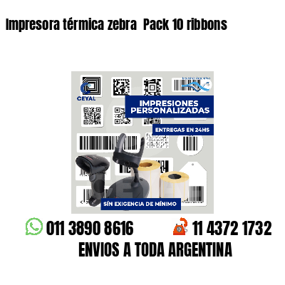 Impresora térmica zebra  Pack 10 ribbons