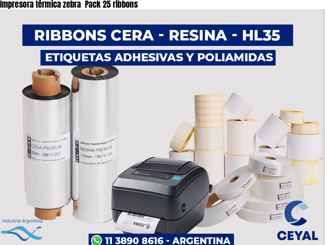 Impresora térmica zebra  Pack 25 ribbons