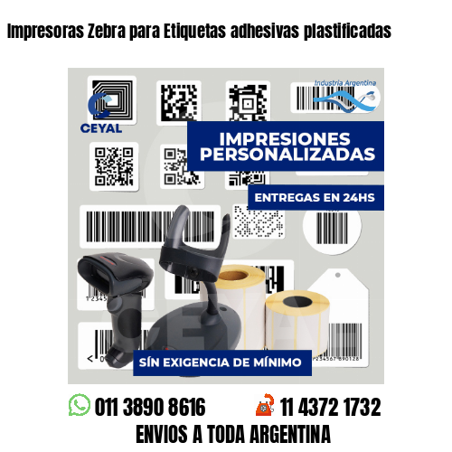 Impresoras Zebra para Etiquetas adhesivas plastificadas
