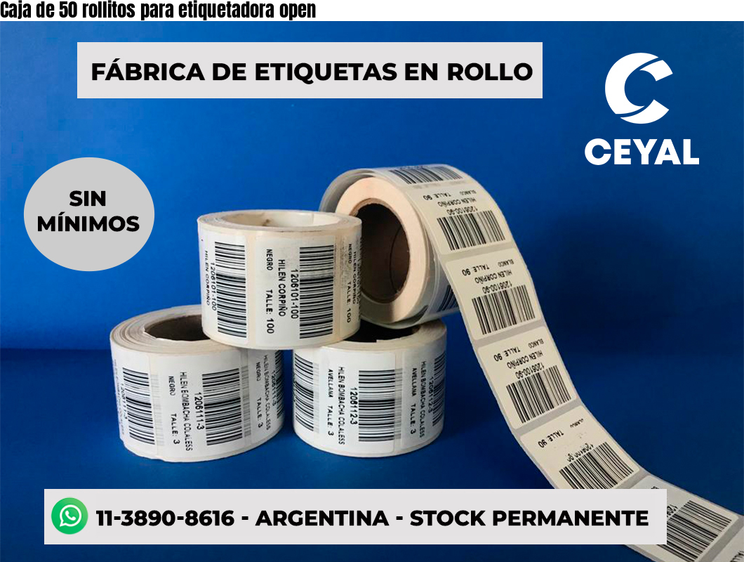 Caja de 50 rollitos para etiquetadora open