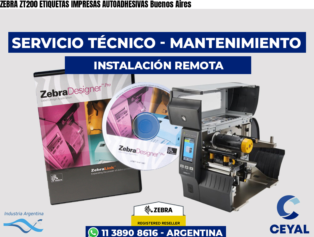 ZEBRA ZT200 ETIQUETAS IMPRESAS AUTOADHESIVAS Buenos Aires
