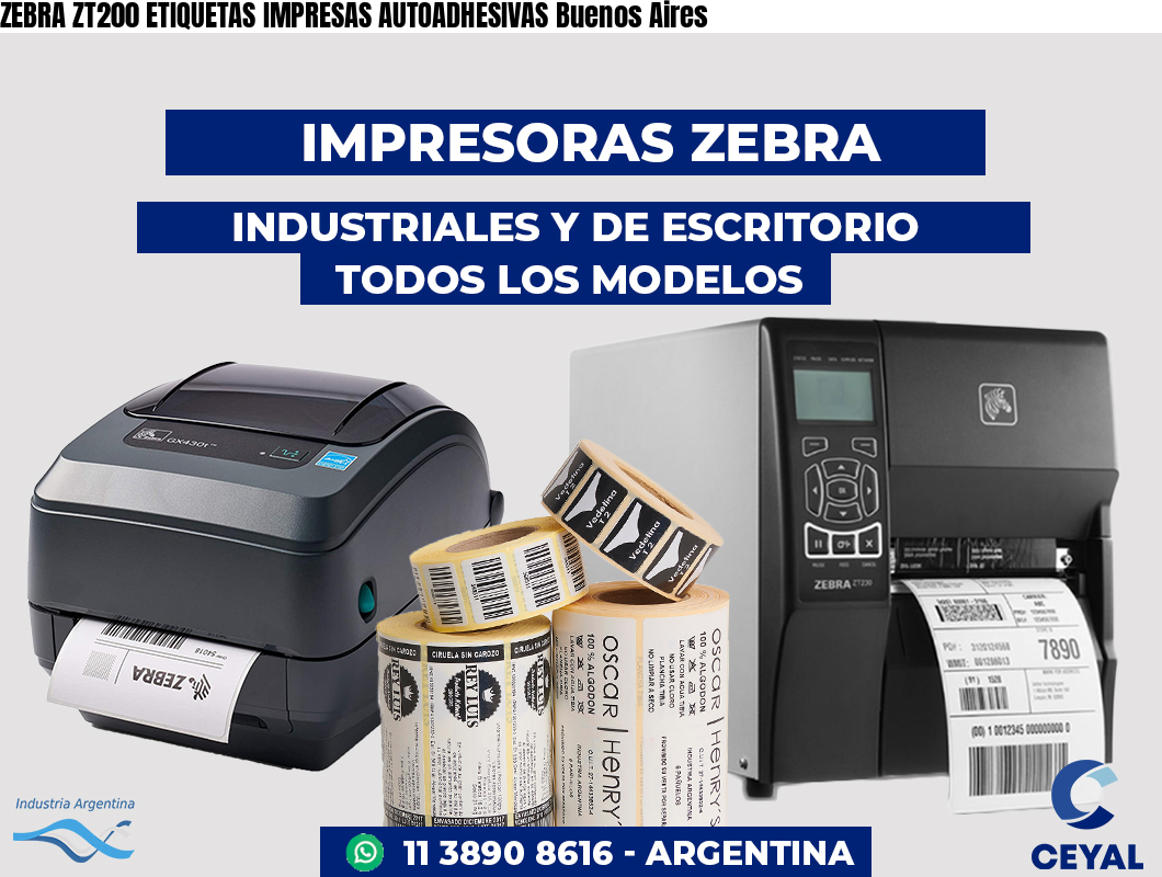ZEBRA ZT200 ETIQUETAS IMPRESAS AUTOADHESIVAS Buenos Aires