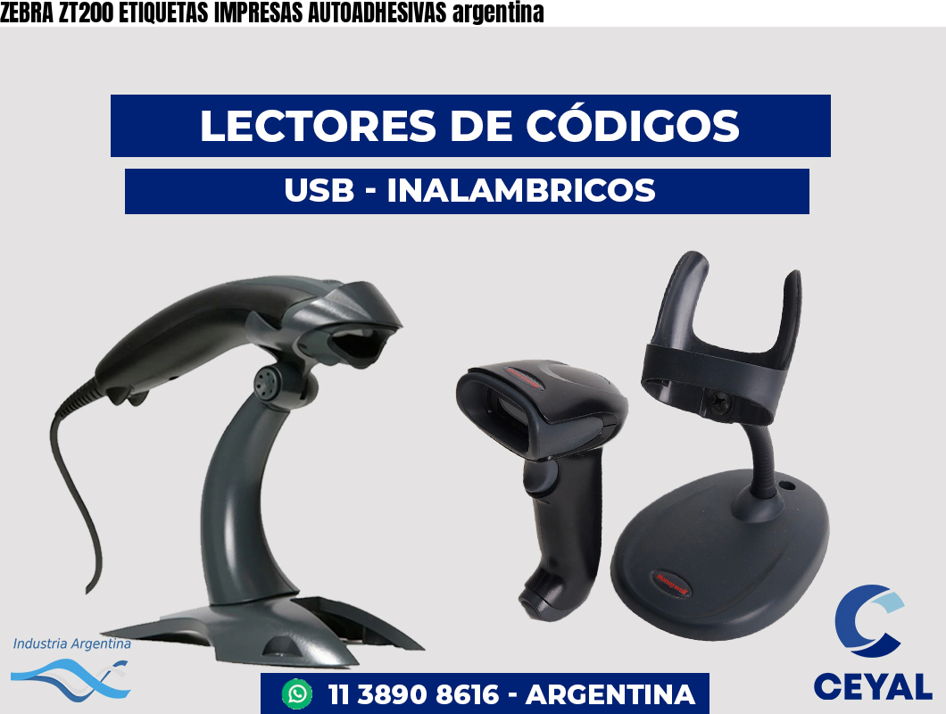 ZEBRA ZT200 ETIQUETAS IMPRESAS AUTOADHESIVAS argentina