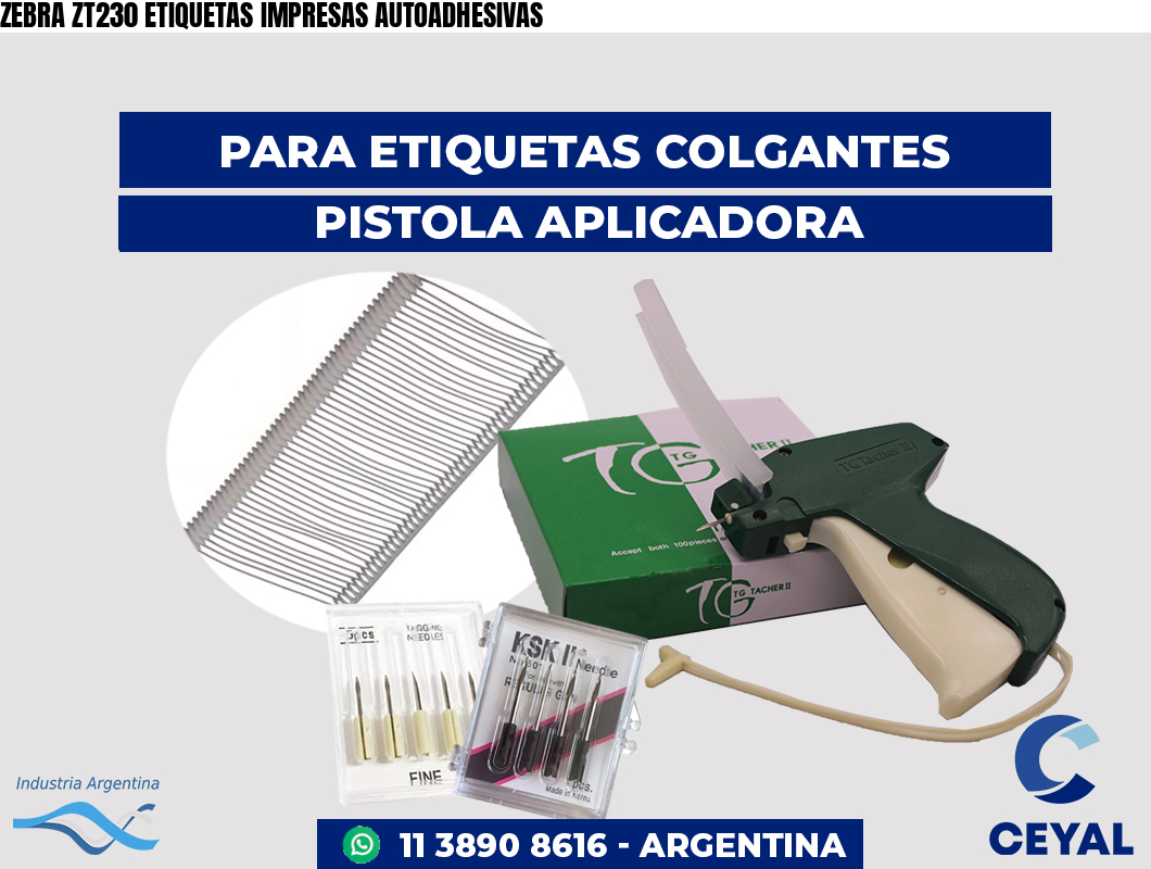ZEBRA ZT230 ETIQUETAS IMPRESAS AUTOADHESIVAS