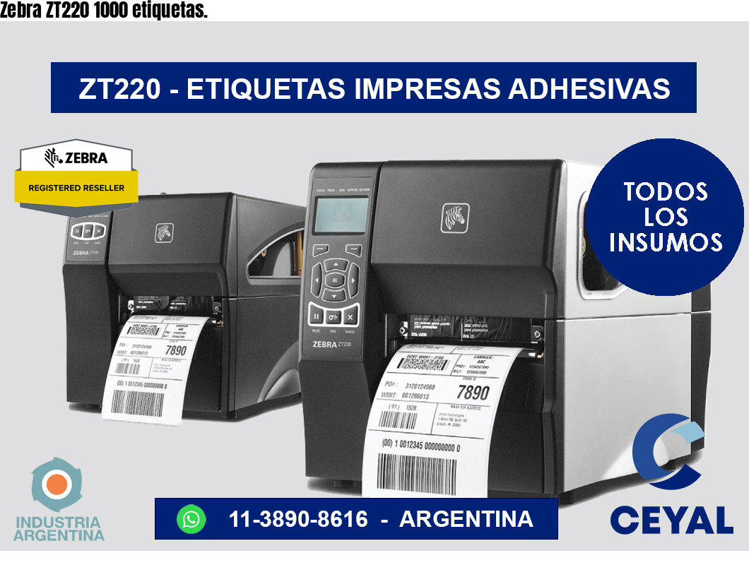Zebra ZT220 1000 etiquetas.