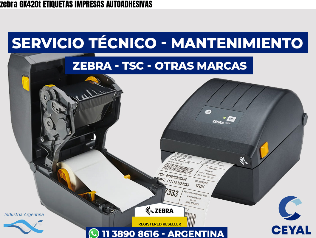zebra GK420t ETIQUETAS IMPRESAS AUTOADHESIVAS