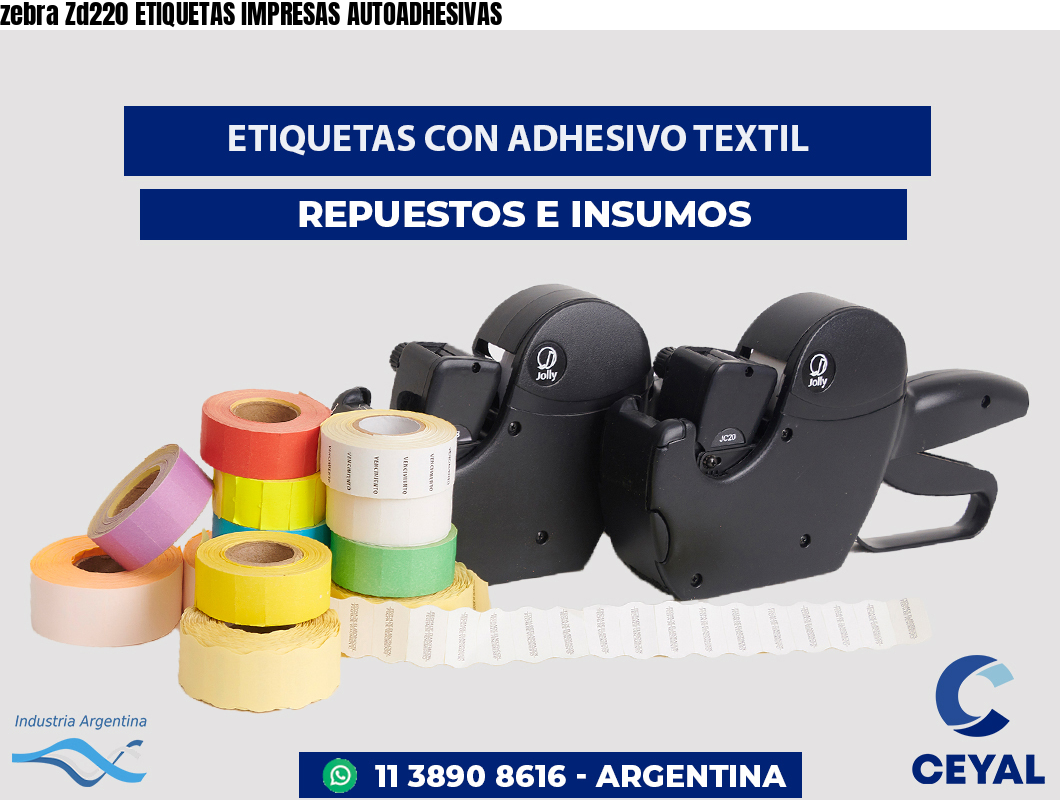 zebra Zd220 ETIQUETAS IMPRESAS AUTOADHESIVAS