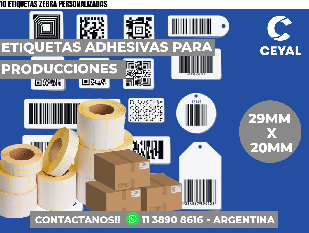 10 ETIQUETAS ZEBRA PERSONALIZADAS
