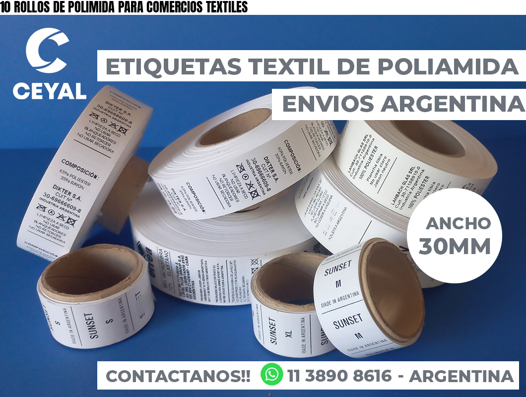 10 ROLLOS DE POLIMIDA PARA COMERCIOS TEXTILES