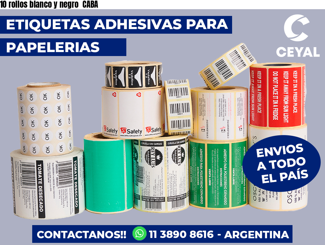 10 rollos blanco y negro  CABA