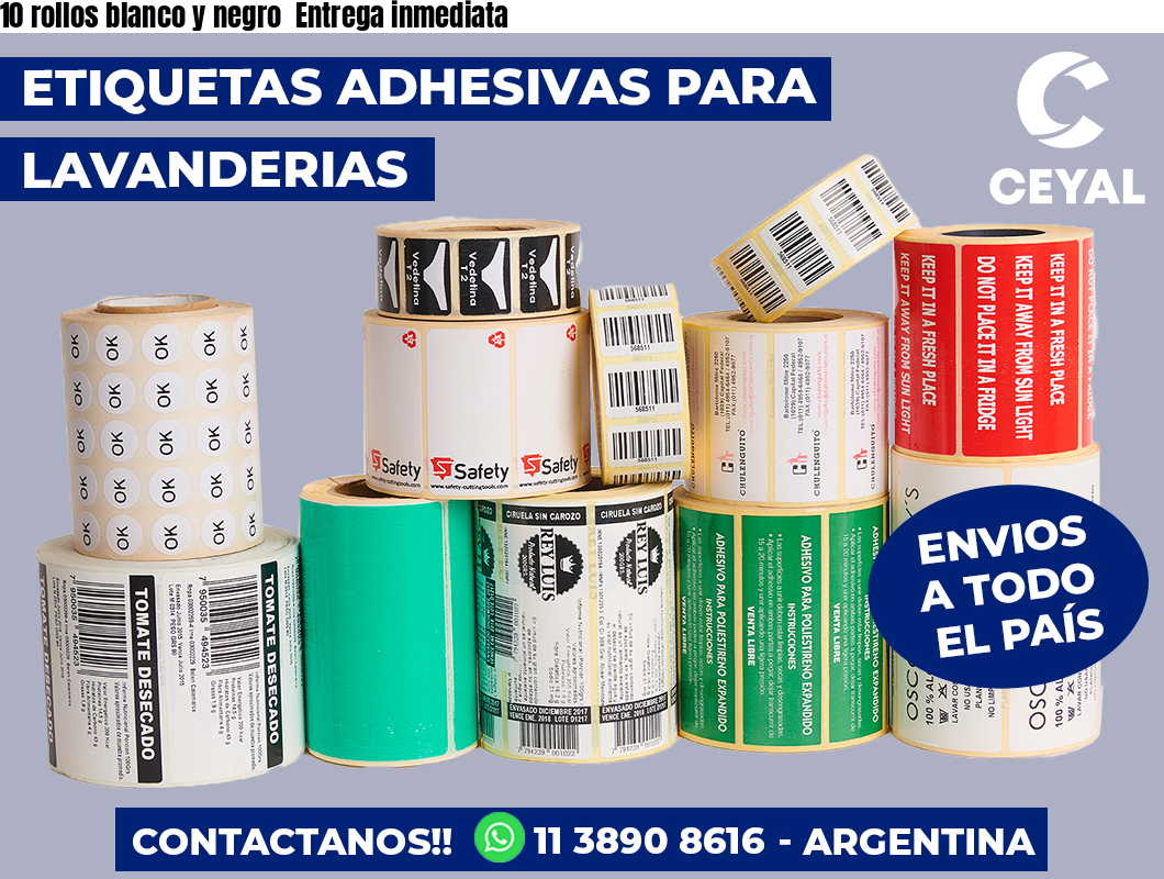 10 rollos blanco y negro  Entrega inmediata