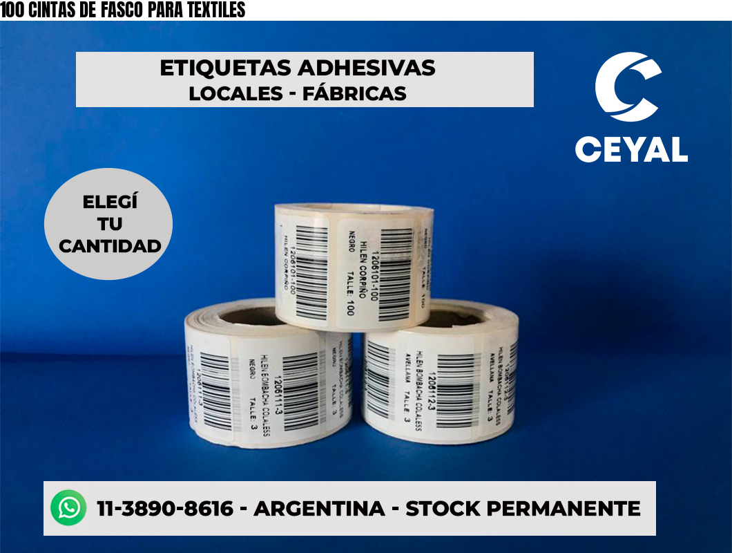 100 CINTAS DE FASCO PARA TEXTILES