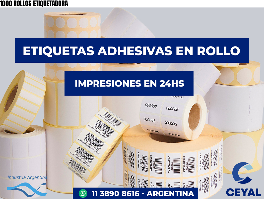 1000 ROLLOS ETIQUETADORA