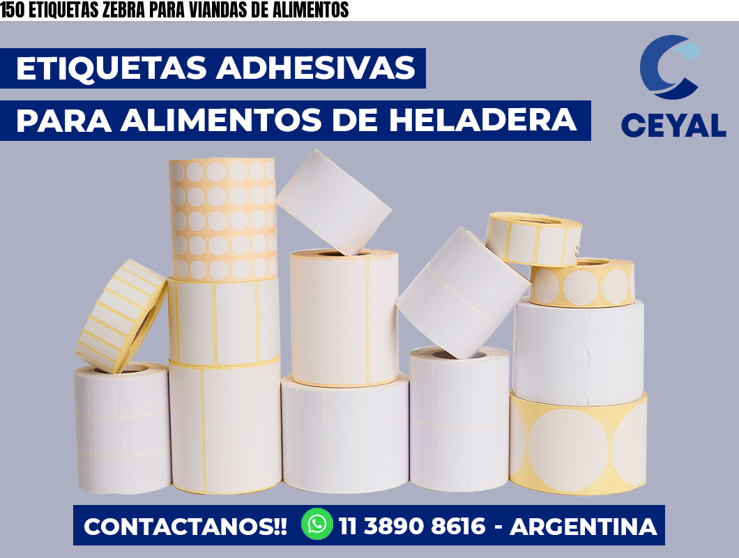 150 ETIQUETAS ZEBRA PARA VIANDAS DE ALIMENTOS
