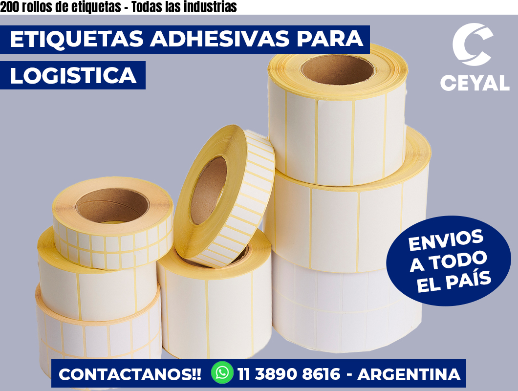 200 rollos de etiquetas - Todas las industrias