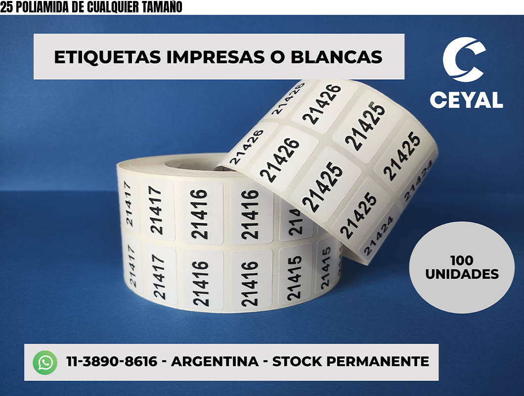 25 POLIAMIDA DE CUALQUIER TAMAÑO