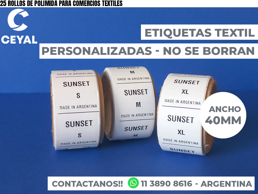 25 ROLLOS DE POLIMIDA PARA COMERCIOS TEXTILES