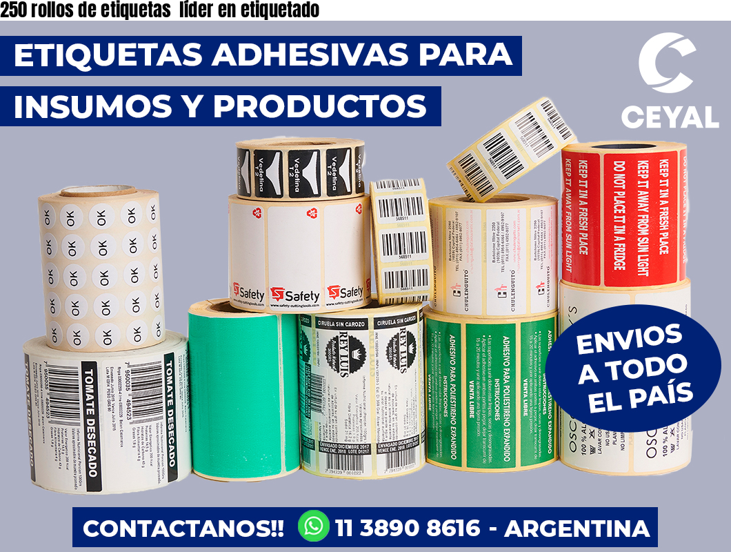 250 rollos de etiquetas  líder en etiquetado