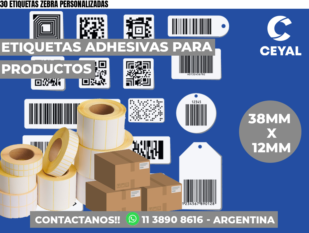 30 ETIQUETAS ZEBRA PERSONALIZADAS