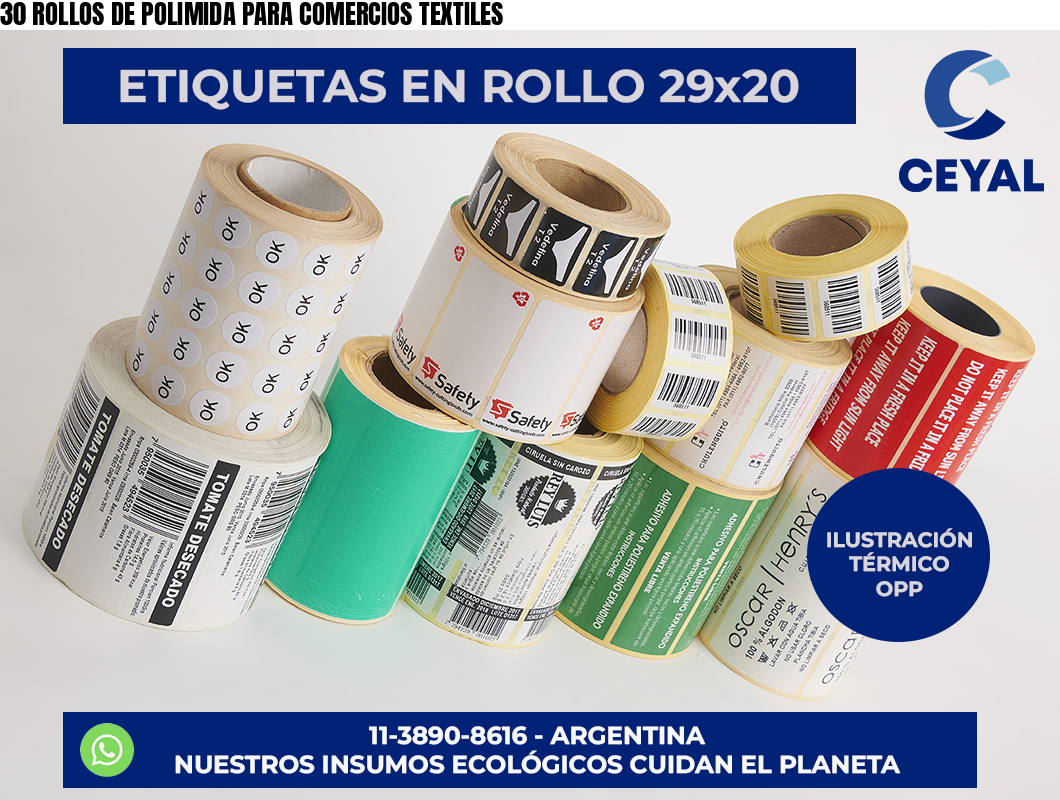 30 ROLLOS DE POLIMIDA PARA COMERCIOS TEXTILES