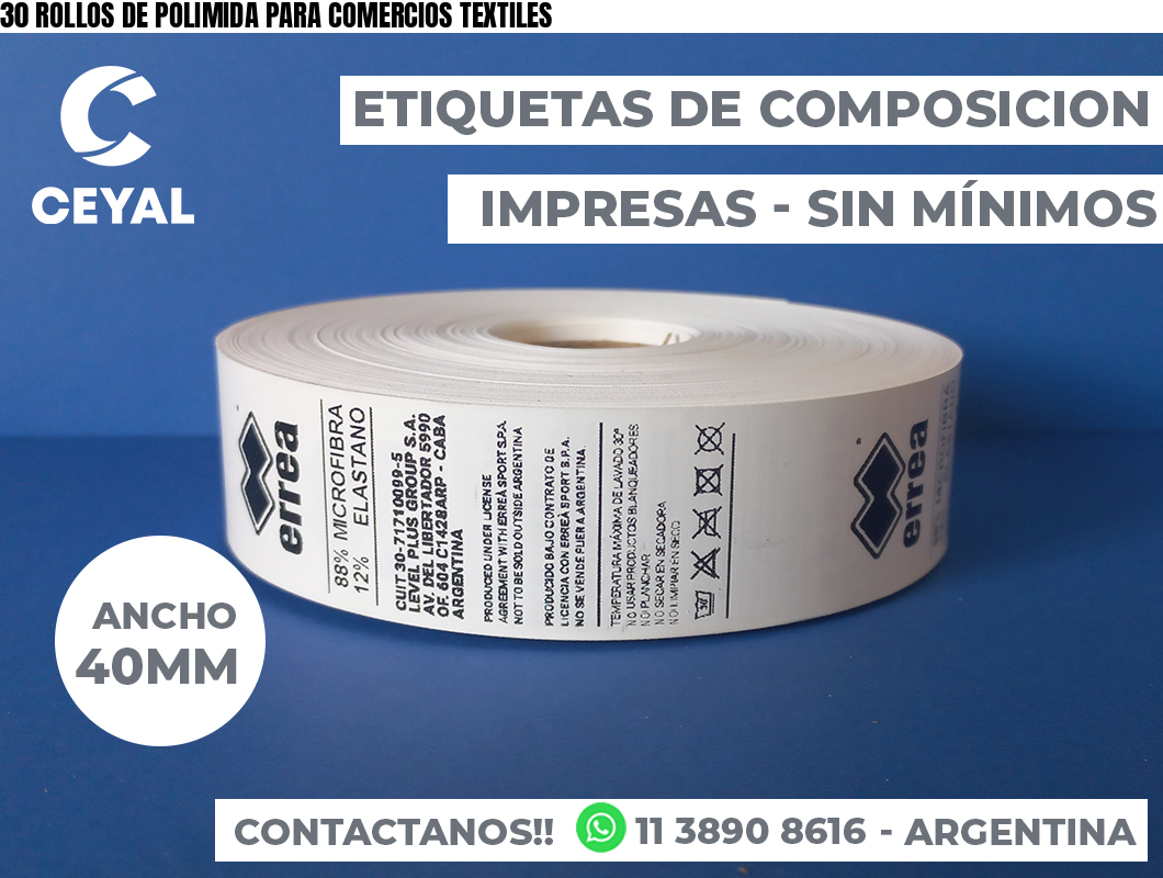 30 ROLLOS DE POLIMIDA PARA COMERCIOS TEXTILES