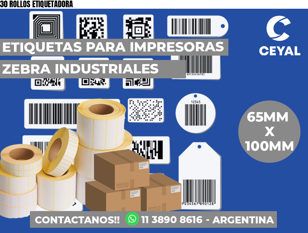 30 ROLLOS ETIQUETADORA