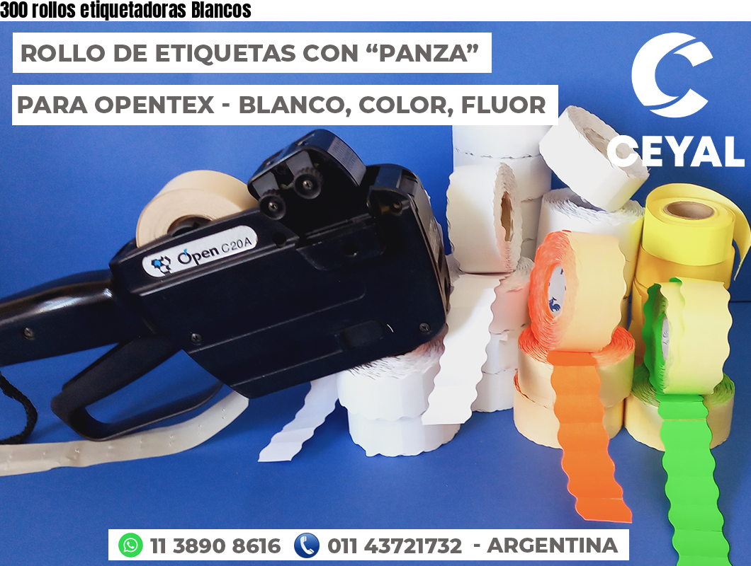 300 rollos etiquetadoras Blancos