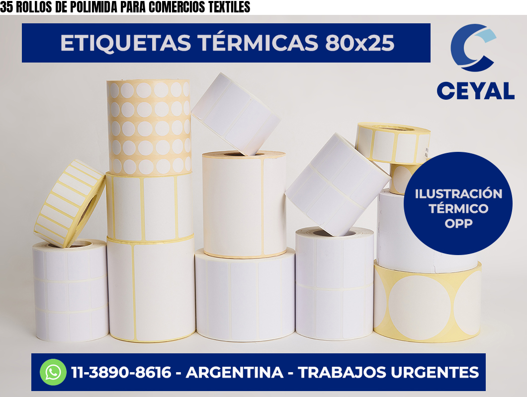 35 ROLLOS DE POLIMIDA PARA COMERCIOS TEXTILES