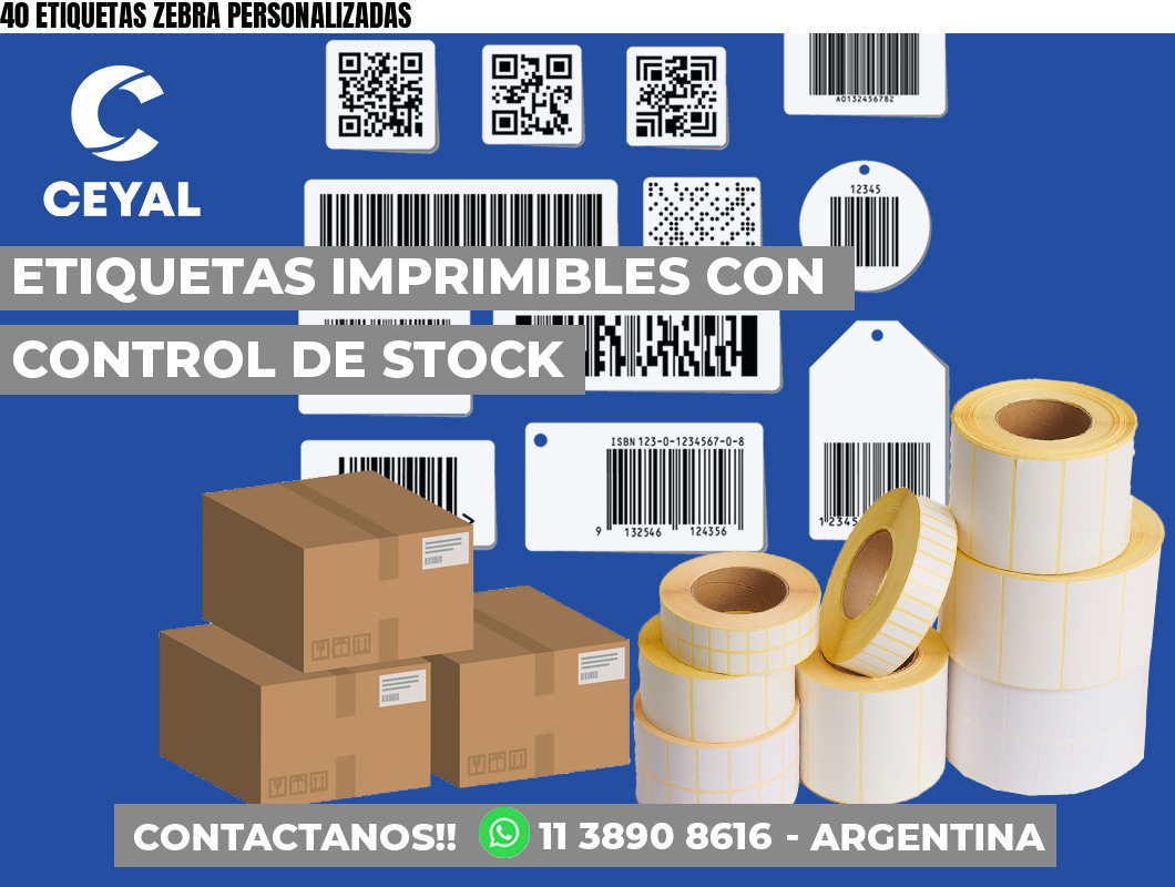 40 ETIQUETAS ZEBRA PERSONALIZADAS