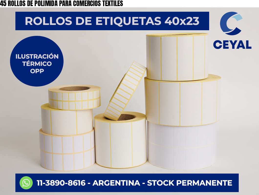 45 ROLLOS DE POLIMIDA PARA COMERCIOS TEXTILES