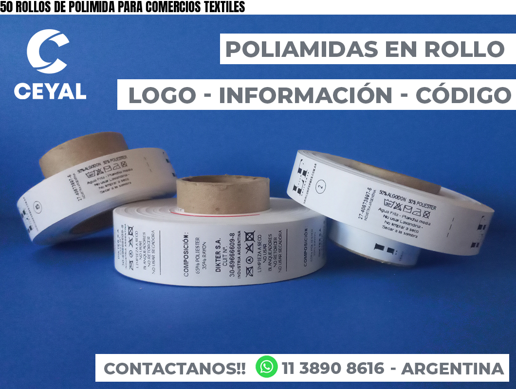 50 ROLLOS DE POLIMIDA PARA COMERCIOS TEXTILES