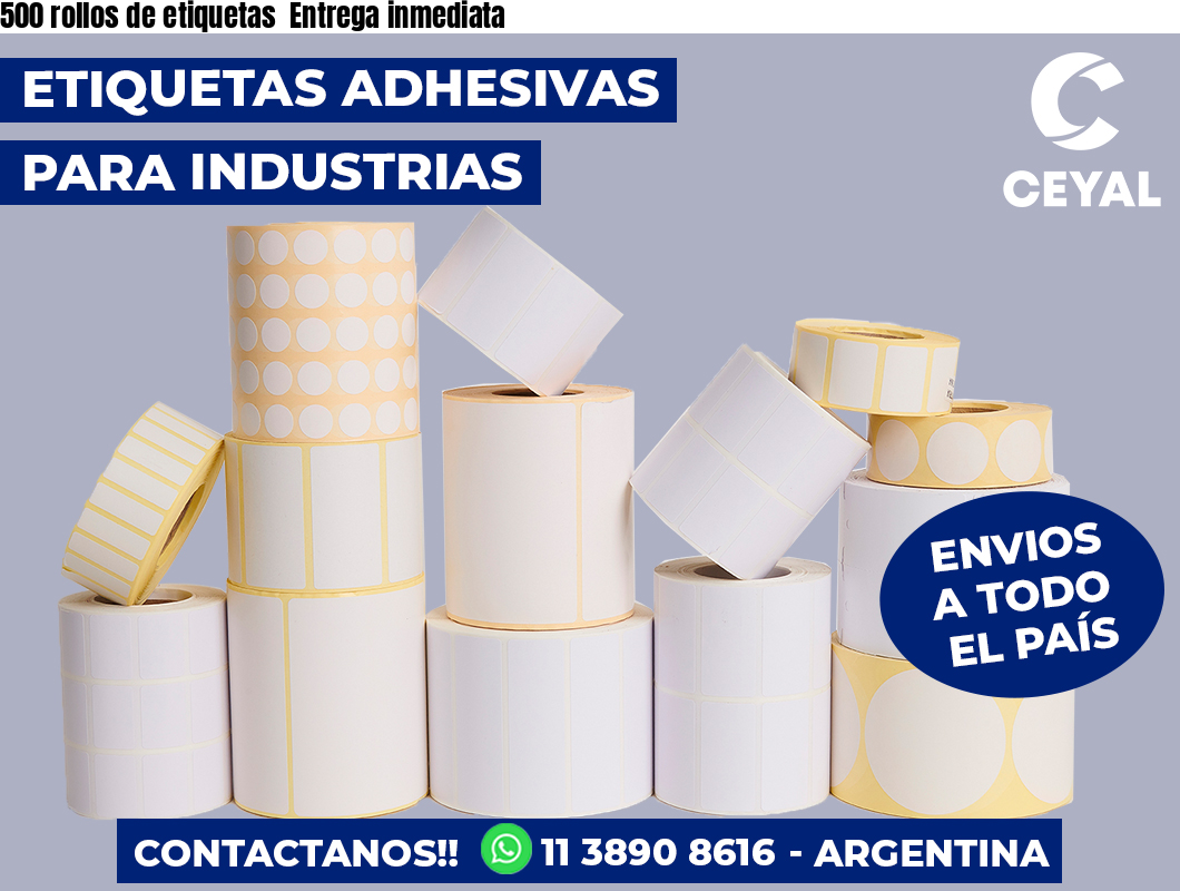 500 rollos de etiquetas  Entrega inmediata
