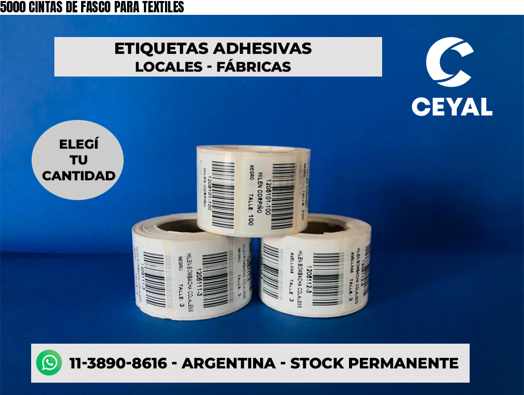 5000 CINTAS DE FASCO PARA TEXTILES