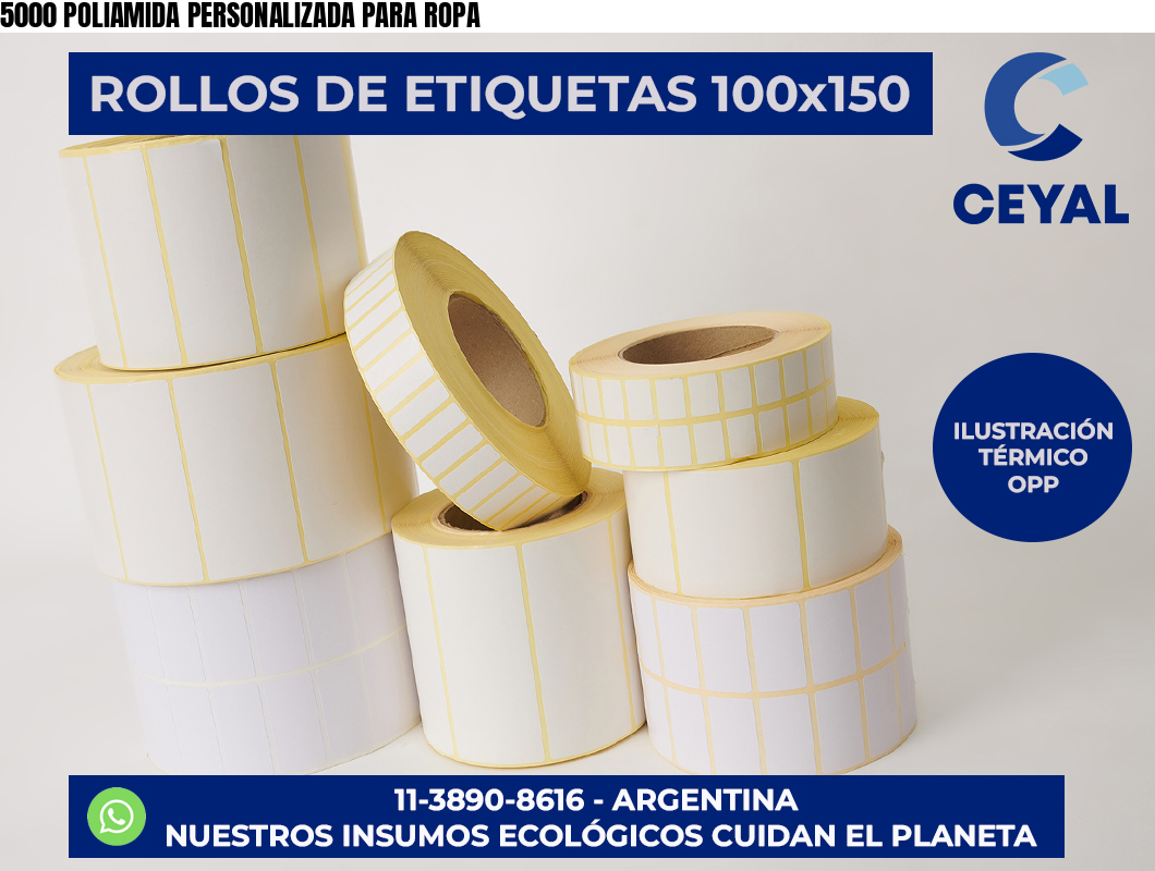 5000 POLIAMIDA PERSONALIZADA PARA ROPA
