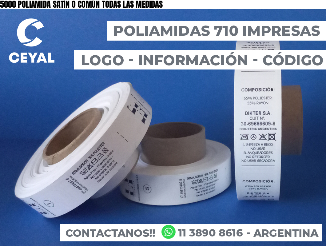5000 POLIAMIDA SATÍN O COMÚN TODAS LAS MEDIDAS