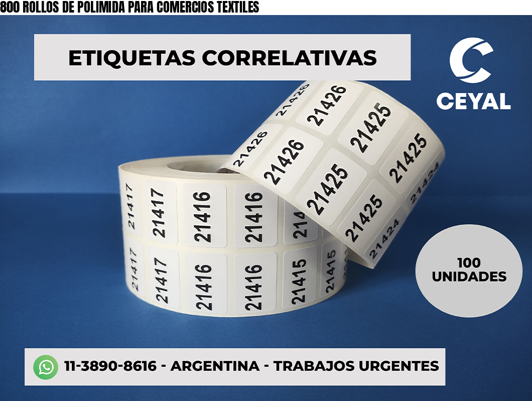 800 ROLLOS DE POLIMIDA PARA COMERCIOS TEXTILES