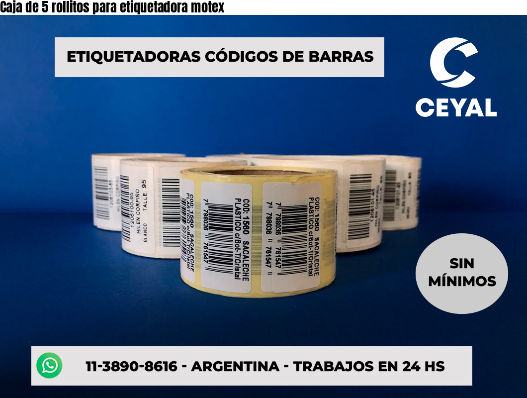 Caja de 5 rollitos para etiquetadora motex