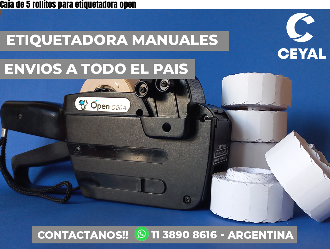 Caja de 5 rollitos para etiquetadora open