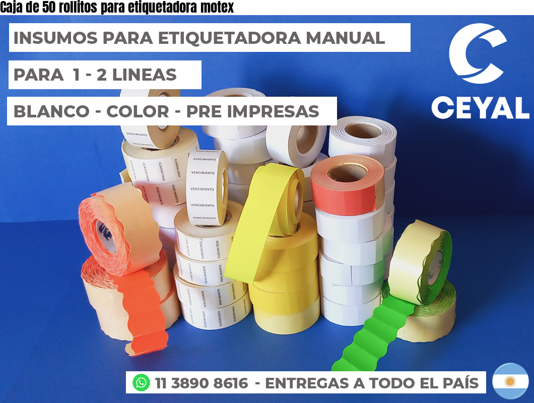 Caja de 50 rollitos para etiquetadora motex