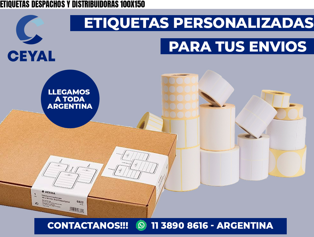 ETIQUETAS DESPACHOS Y DISTRIBUIDORAS 100X150