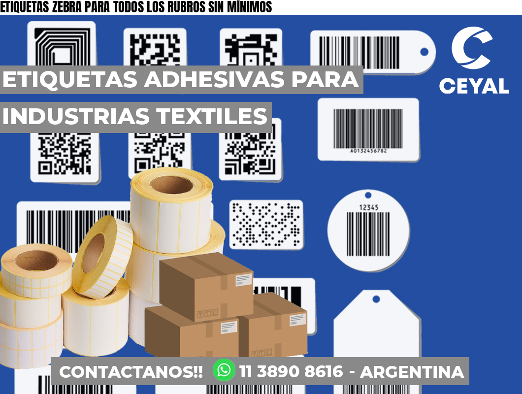ETIQUETAS ZEBRA PARA TODOS LOS RUBROS SIN MÍNIMOS