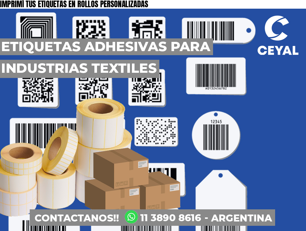 IMPRIMÍ TUS ETIQUETAS EN ROLLOS PERSONALIZADAS