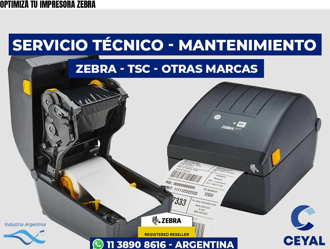 OPTIMIZÁ TU IMPRESORA ZEBRA