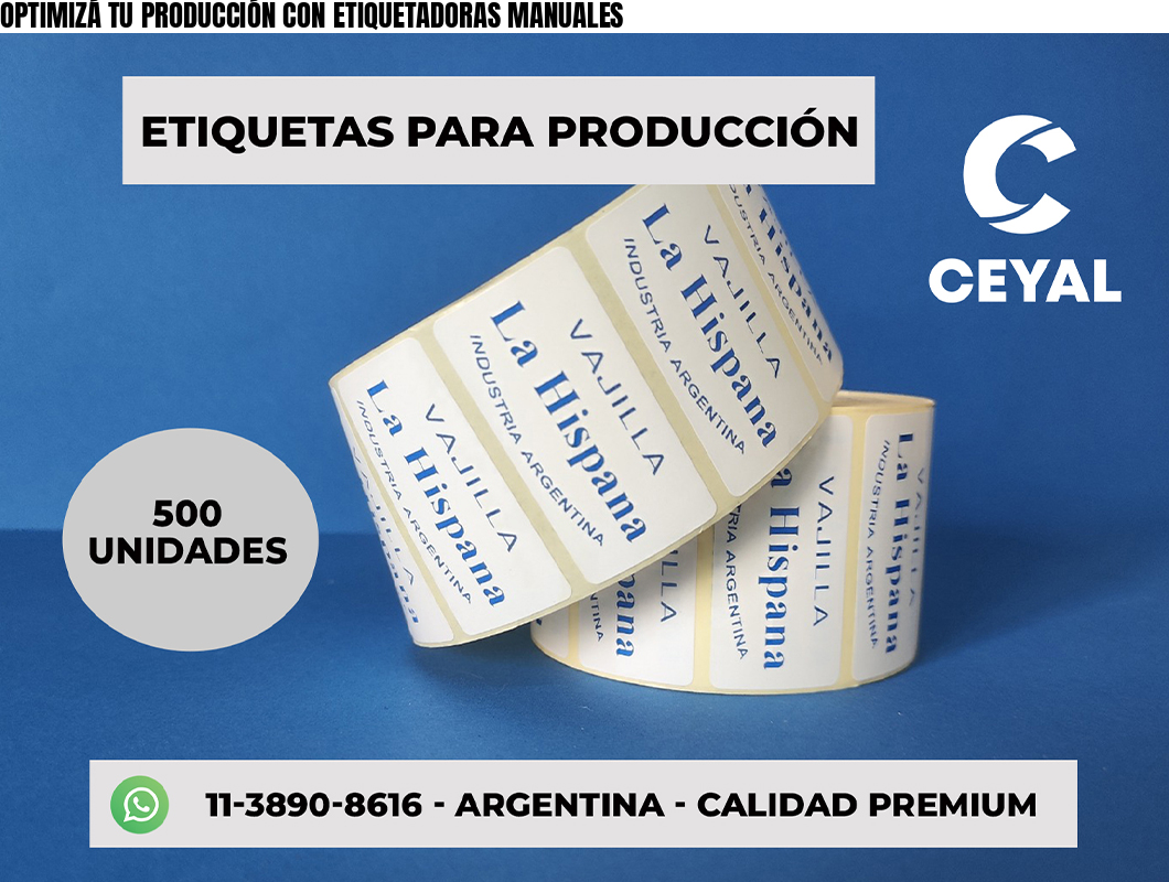 OPTIMIZÁ TU PRODUCCIÓN CON ETIQUETADORAS MANUALES