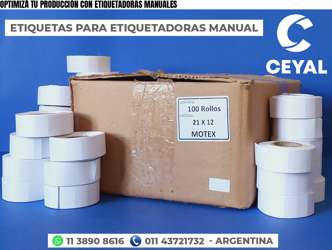 OPTIMIZÁ TU PRODUCCIÓN CON ETIQUETADORAS MANUALES