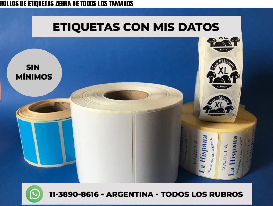 ROLLOS DE ETIQUETAS ZEBRA DE TODOS LOS TAMAÑOS