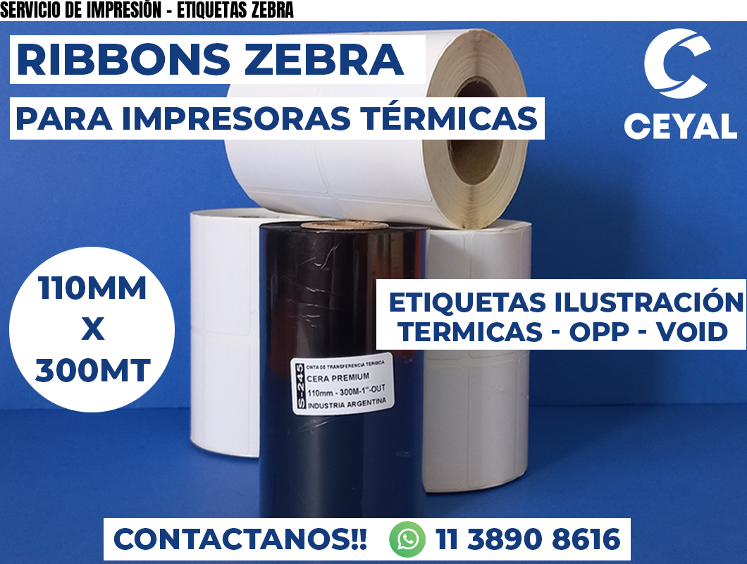 SERVICIO DE IMPRESIÓN - ETIQUETAS ZEBRA