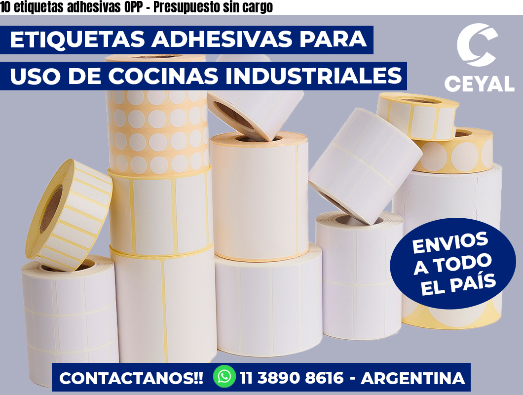 10 etiquetas adhesivas OPP - Presupuesto sin cargo